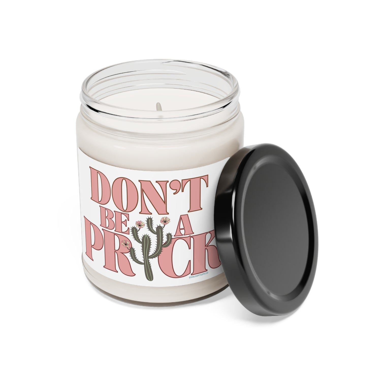 Don't Be A Prick 9oz Candle