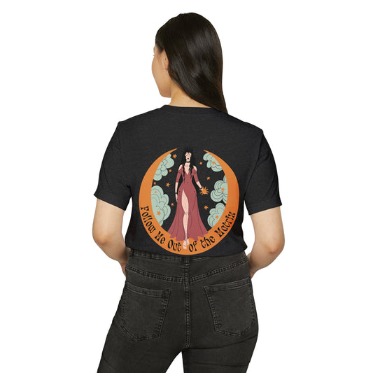 Women's Follow Me Out of the Matrix Graphic Recycled Organic Tee