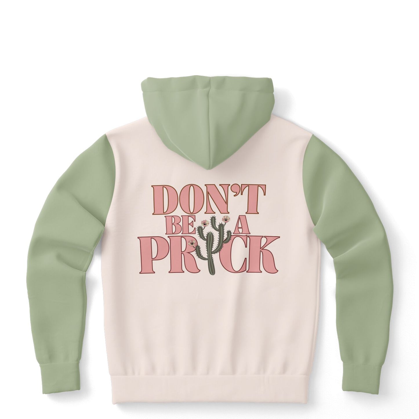 Don't Be a Prick Hoodie