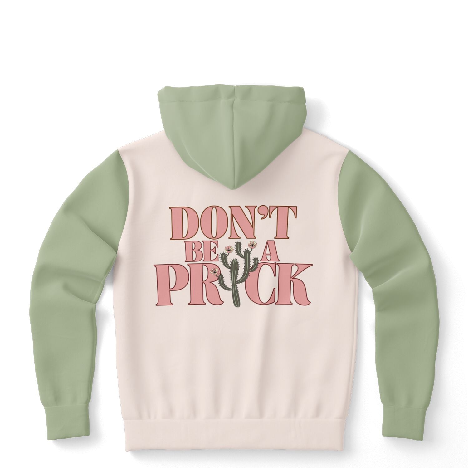 Don't Be a Prick Hoodie