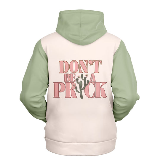 Don't Be a Prick Hoodie